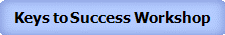 Keys to Success Workshop